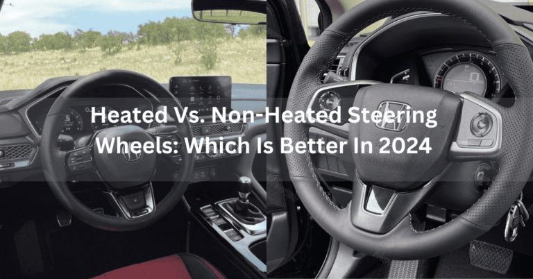 Heated vs. non-heated steering wheels: which is better in 2024